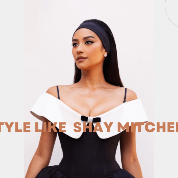 Shay Mitchell Style Guide: Dress Like Your Favourite Star