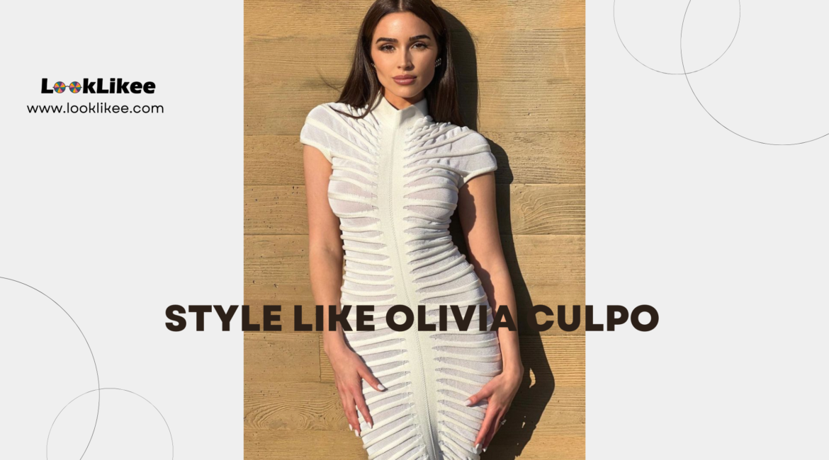 Dress like Olivia Culpo Every Day: Step up Your Style