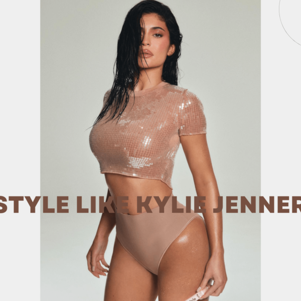 Kylie Jenner Fashion Guide: Steal Her Iconic Style with Ease!