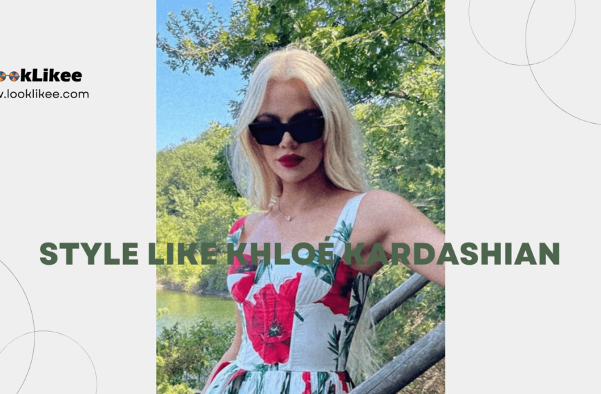 Master the Khloé Kardashian Look: Essential Style Guide & Dressing Tips